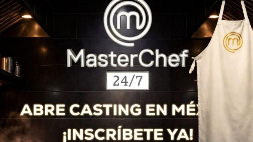 MasterChef México abre casting: fechas, lugares y requisitos