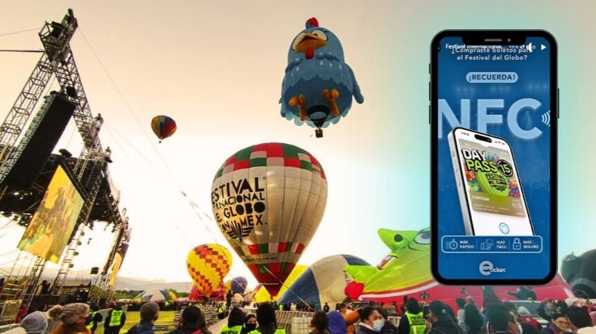 León, Gto.: Nuevos boletos digitales NFC para el Festival del Globo